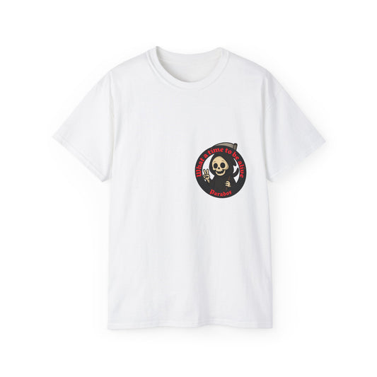 White t-shirt with a funny design of grim reaper and text What a time to be alive
